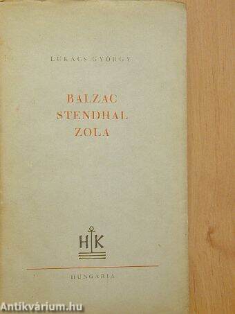 Balzac, Stendhal, Zola