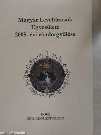 Magyar Levéltárosok Egyesülete 2005. évi vándorgyűlése