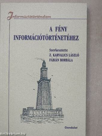 A fény információtörténetéhez