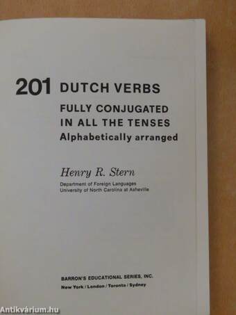 201 Dutch Verbs Fully Conjugated in all the Tenses