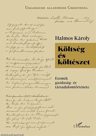 Költség és költészet - Eszmék gazdaság- és társadalomtörténete