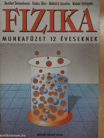 Fizika munkafüzet 12 éveseknek