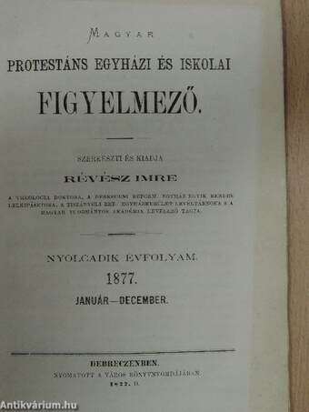 Magyar protestáns egyházi és iskolai figyelmező 1877. Januárius-December