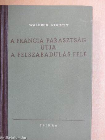 A francia parasztság útja a felszabadulás felé