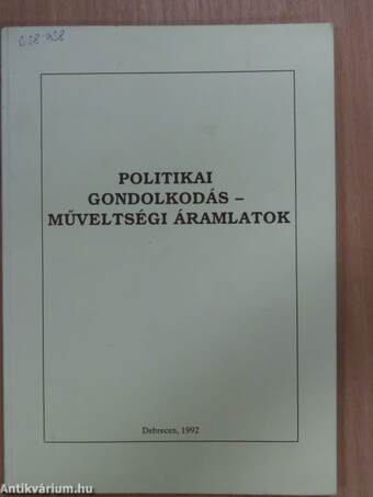 Politikai gondolkodás - műveltségi áramlatok