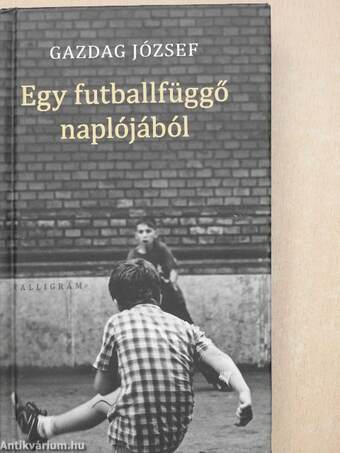 Egy futballfüggő naplójából