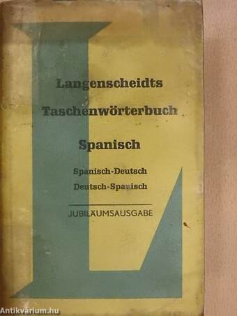 Langenscheidts Taschenwörterbuch der Spanischen und Deutschen Sprachen I-II.