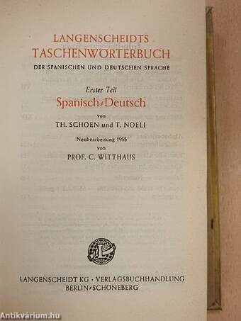 Langenscheidts Taschenwörterbuch der Spanischen und Deutschen Sprachen I-II.