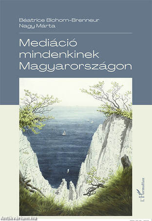 Mediáció mindenkinek Magyarországon