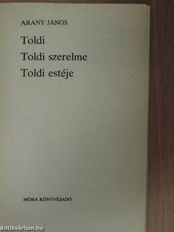 Toldi/Toldi szerelme/Toldi estéje