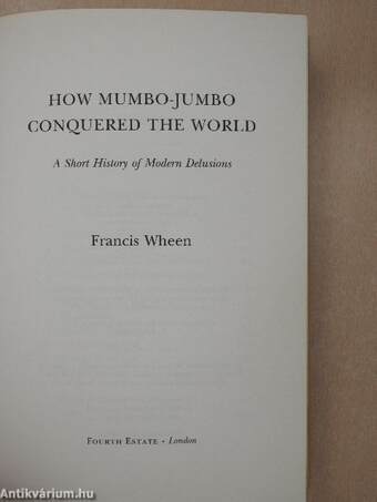 How mumbo-jumbo conquered the world