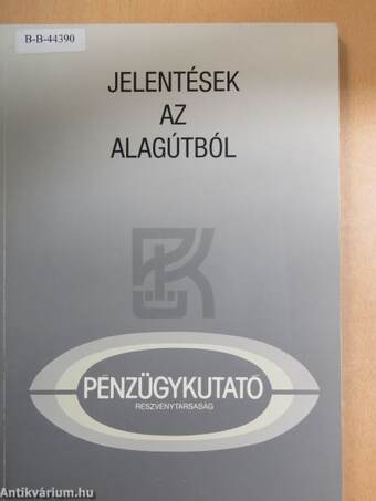 Jelentések az alagútból