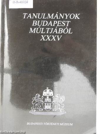 Tanulmányok Budapest múltjából XXXV.