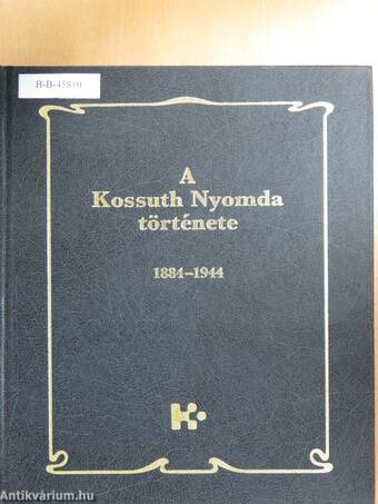 A Kossuth Nyomda története I-II.