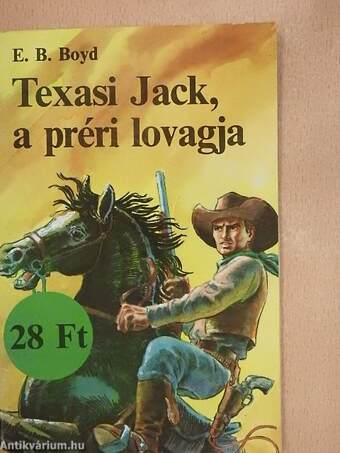 Texasi Jack, a préri lovagja