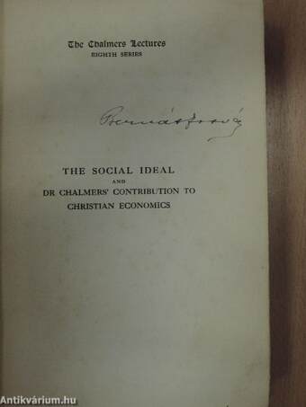 The Social Ideal and Dr Chalmers' Contribution to Christian Economics