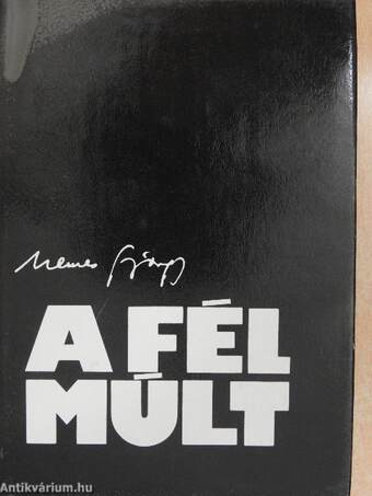 A fél múlt