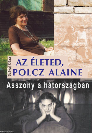 Az életed, Polcz Alaine