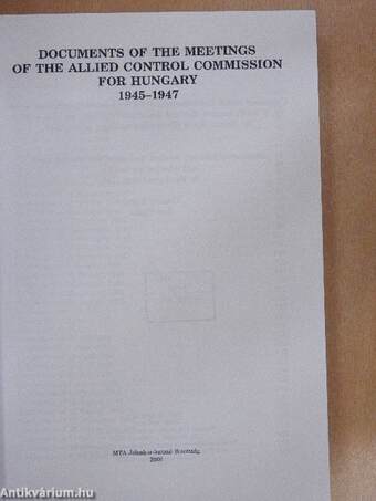 Documents of the Meetings of the Allied Control Commission for Hungary