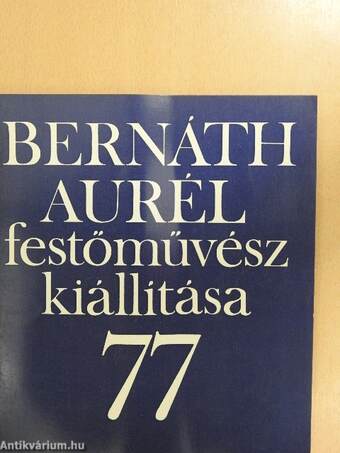 Bernáth Aurél festőművész kiállítása 77