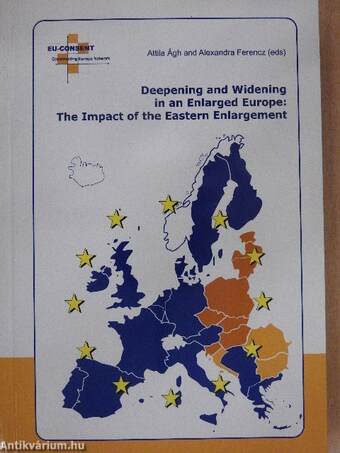 Deepening and Widening in an Enlarged Europe: The Impact of the Eastern Enlargement