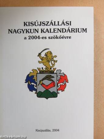 Kisújszállási Nagykun Kalendárium a 2004-es szökőévre