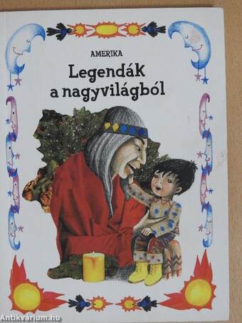 Legendák a nagyvilágból - Amerika