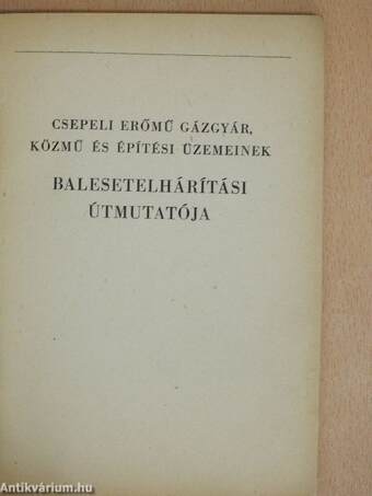 Csepeli erőmű gázgyár, közmű és építési üzemeinek balesetelhárítási útmutatója