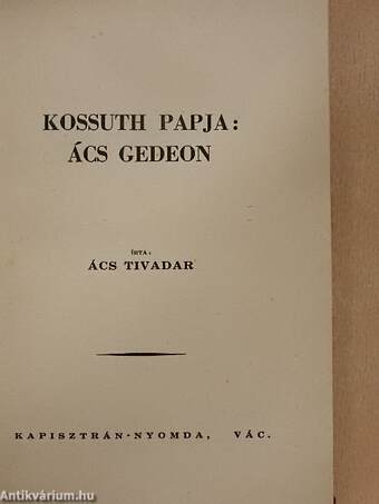 Kossuth papja: Ács Gedeon