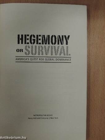 Hegemony or Survival