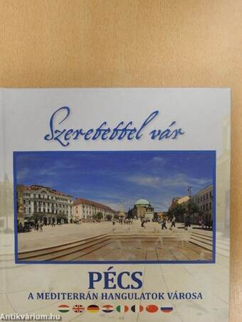 Szeretettel vár Pécs