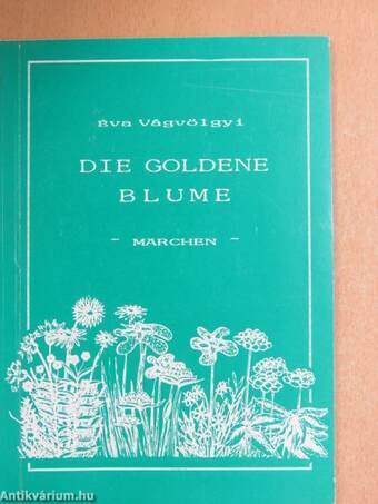 Die Goldene Blume