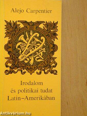 Irodalom és politikai tudat Latin-Amerikában