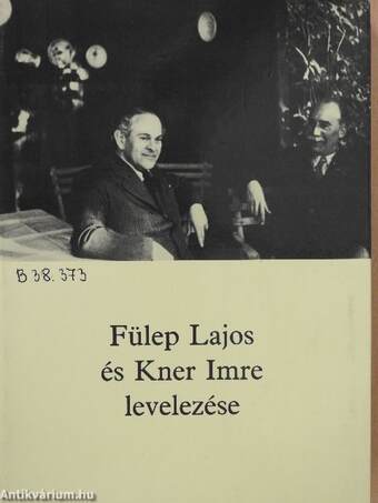 Fülep Lajos és Kner Imre levelezése