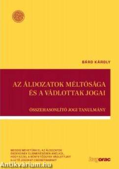 Az áldozatok méltósága és a vádlottak jogai  Összehasonlító jogi tanulmány