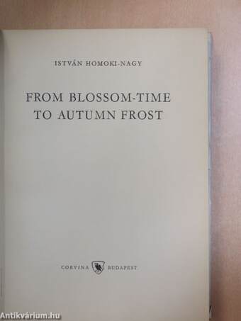 From blossom-time to autumn frost