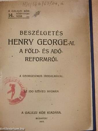 Beszélgetés Henry George-al a föld- és adóreformról