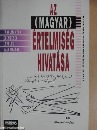 Az (magyar) értelmiség hivatása