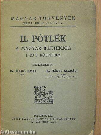 II. Pótlék a magyar illetékjog I. és II. kötetéhez