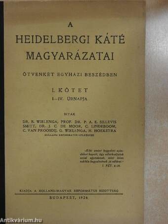 A Heidelbergi Káté magyarázatai I-IV.