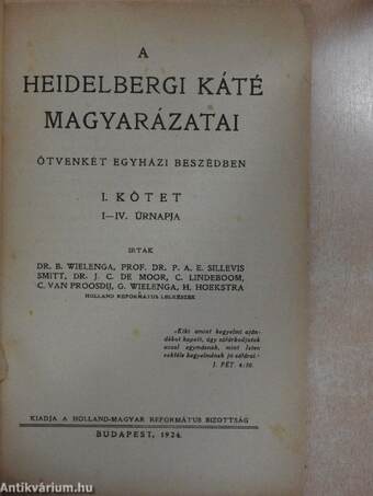 A Heidelbergi Káté magyarázatai I-IV.