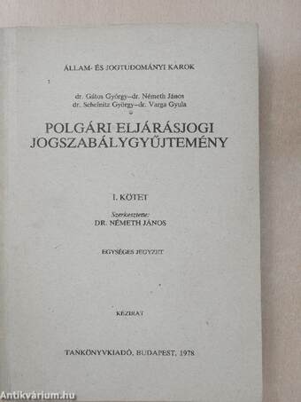 Polgári eljárásjogi jogszabálygyűjtemény I.