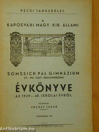 A Kaposvári Magy. Kir. Állami Somssich Pál Gimnázium évkönyve az 1939-40. iskolai évről