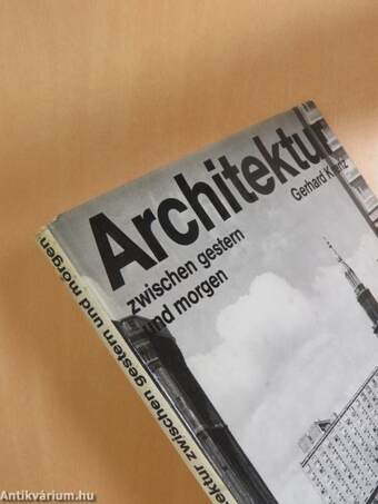 Architektur zwischen gestern und morgen