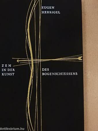 Zen in der Kunst des Bogenschiessens