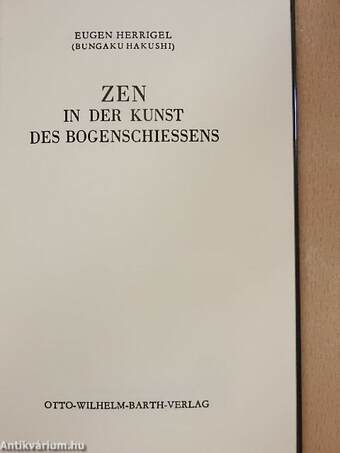 Zen in der Kunst des Bogenschiessens