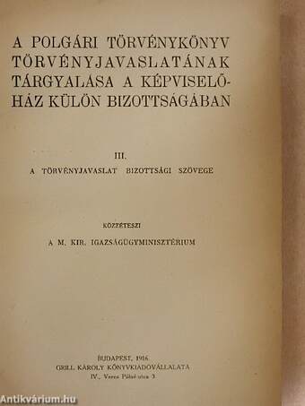 A polgári törvénykönyv törvényjavaslatának tárgyalása a képviselőház külön bizottságában III.