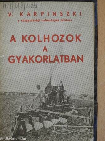 A kolhozok a gyakorlatban