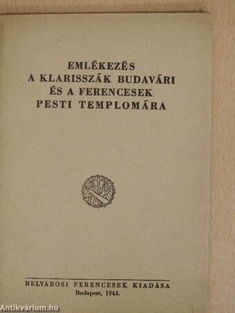 Emlékezés a klarisszák budavári és a ferencesek pesti templomára