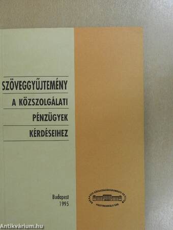 Szöveggyűjtemény a közszolgálati pénzügyek kérdéseihez